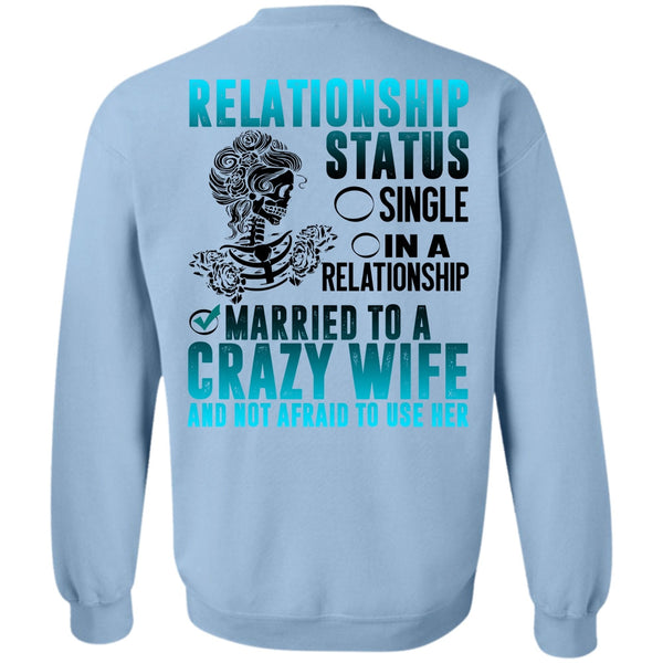 I Love Husband T Shirt, Married To A Crazy Wife Sweatshirt