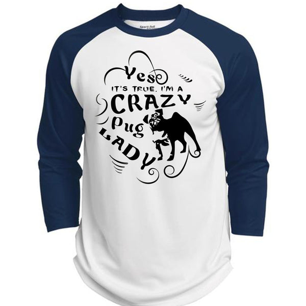 It's True I'm A Crazy Pug Lady T Shirt, I Love My Dog T Shirt, Favorite T Shirt  (Polyester Game Baseball Jersey)