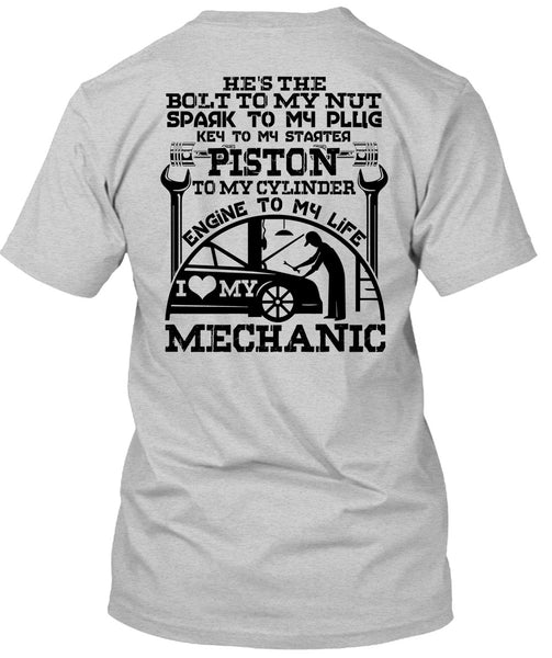 Engine To My Life T Shirt, Being A Mechanic T Shirt