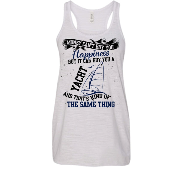 Money Can't Buy Happiness T Shirt, Coolest Yacht T Shirt, Awesome t-shirts