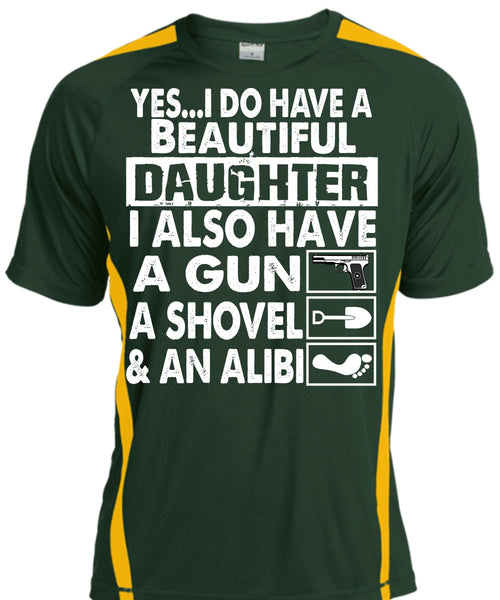 I Do Have A Beautiful Daughter T Shirt, Have A Gun T Shirt, Cool Shirt