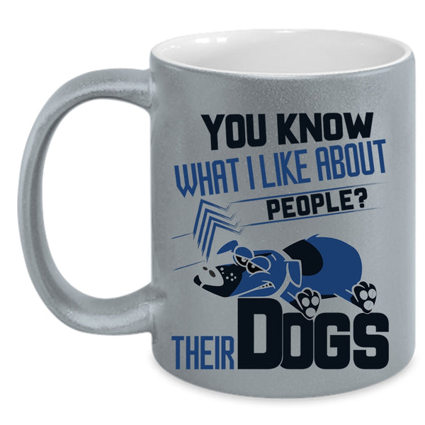 Funny Gift For Dog Lover Coffee Mug, Their Dogs Accent Mug