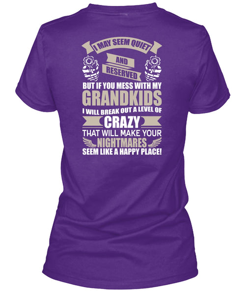 You Mess With My Grandkids T Shirt, Make Your Nightmares T Shirt