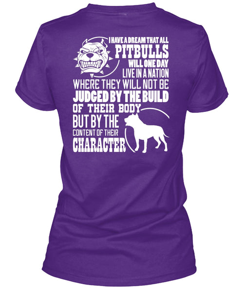 I Have A Dream That All Pit Bulls T Shirt, Judge By The Build T Shirt