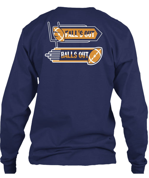 Fall's Out Balls Out T Shirt, Neing A Football Player T Shirt