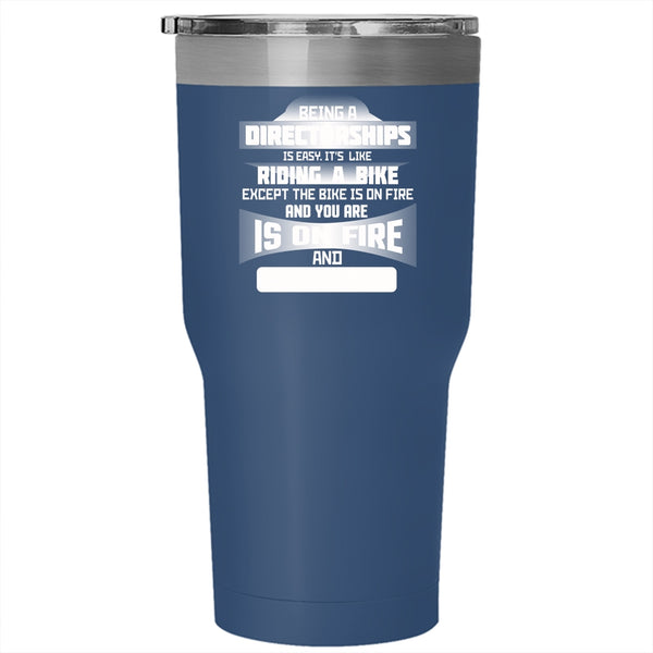 Being A Directorships Is Easy Tumbler 30 oz Stainless Steel, Gift For Directors Travel Mug