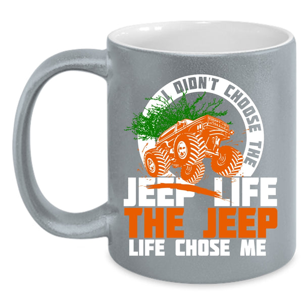 Jeep Life Coffee Mug, The Jeep Life Chose Me Coffee Cup