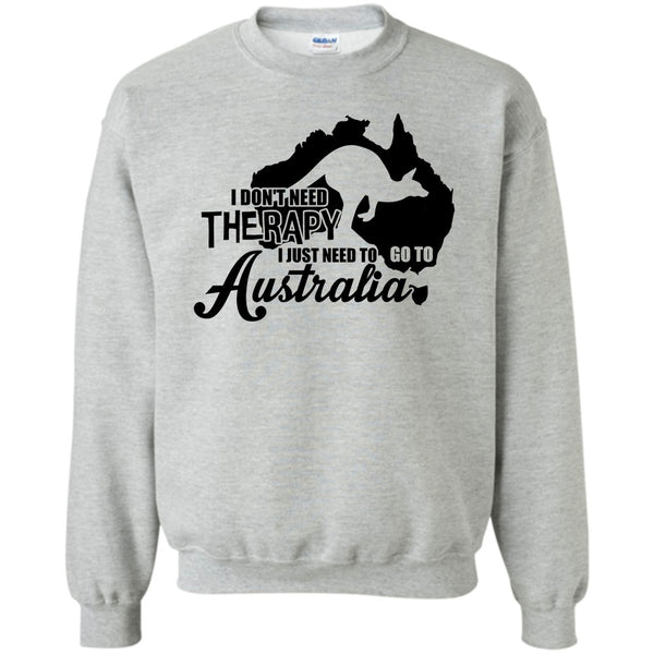 I Love Australia T Shirt, I Don't Need Therapy Sweatshirt