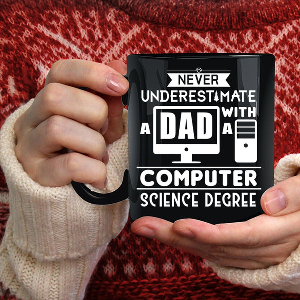 A Dad With A Computer Science Degree Coffee Mug, Cool Daddy Coffee Cup