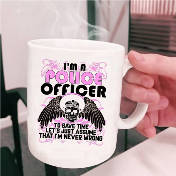 Best Gift For Police Officer Coffee Mug, I'm A Police Officer Cup