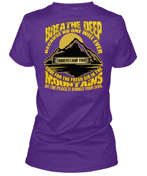 The Fresh Air In The Mountains T Shirt, Being A Hiker T Shirt