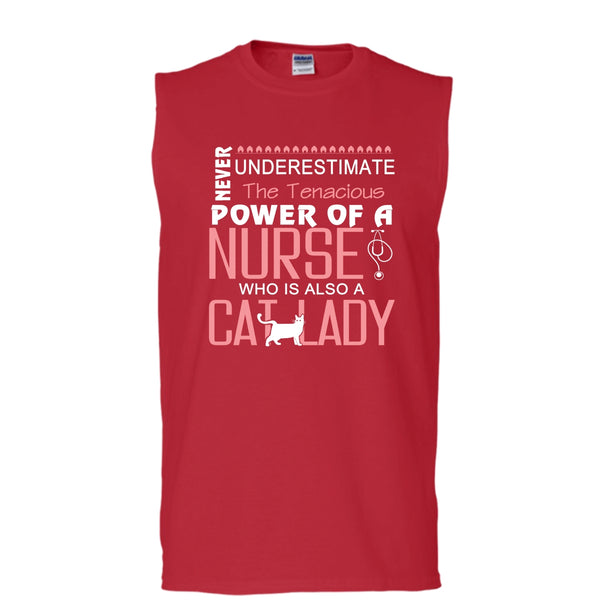Never Underestimate The Tenacious Power Of A Nurse Shirt, Cat Lady Shirt (Men's Cotton Sleeveless)