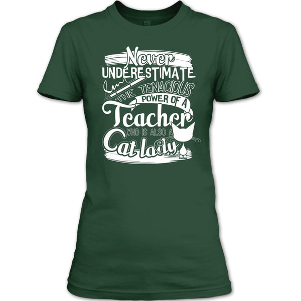 Never Underestimate T Shirt, Power Of A Teacher T Shirt