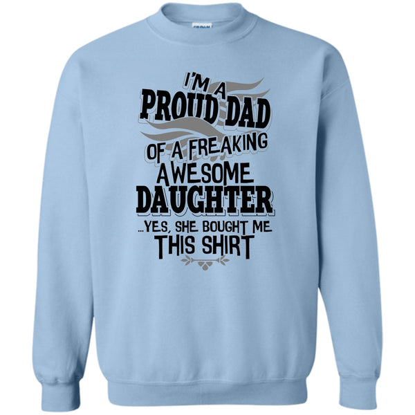 Coolest Dad Ever T Shirt, I'm A Proud Dad Sweatshirt