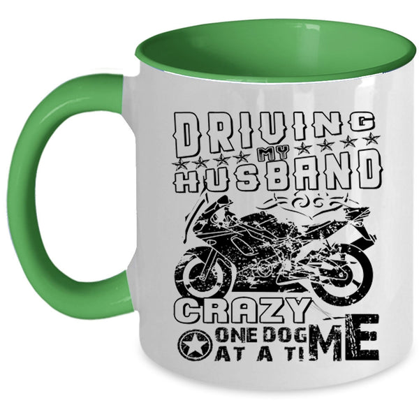 Funny Coffee Mug, Driving My Husband Crazy  One Dog At A Time Accent Mug