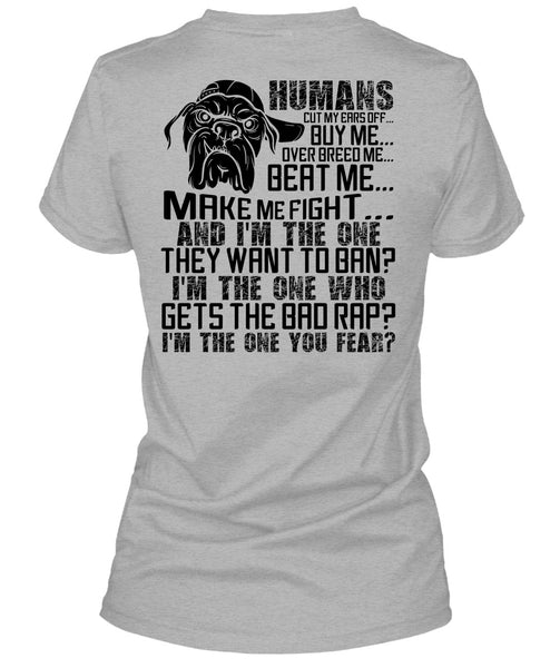 Humans Cut My Ears Off Buy Me T Shirt, I Love Pit Bull T Shirt