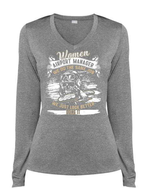 Women Aiport Manager T Shirt, We Do The Same Job T Shirt, Cool Shirt (Ladies LS Heather V-Neck)