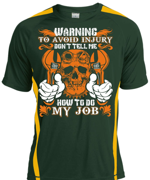 Don't Tell Me How To Do My Job T Shirt, Being A Mechanic T Shirt, Cool Shirt