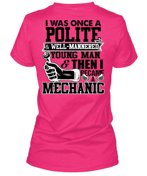 I Became A Mechanic T Shirt, I Love Mechanic T Shirt