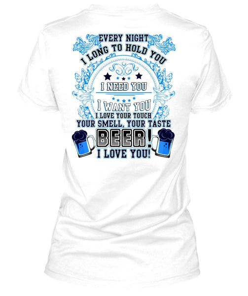 Your Taste Beer T Shirt, I Need You T Shirt
