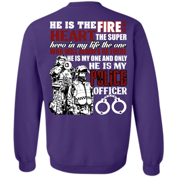 The Fire In My Heart T Shirt, I Love Police Sweatshirt