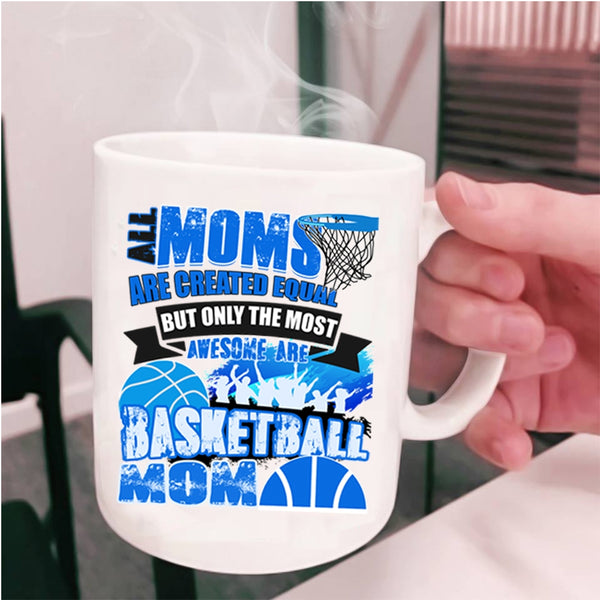 Awesome Mom Coffee Mug, Only The Most Awesome Are Basketball Mom Cup