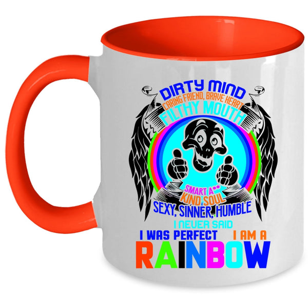 I Am A Rainbow Coffee Mug, I never Said I Was Perfect Accent Mug