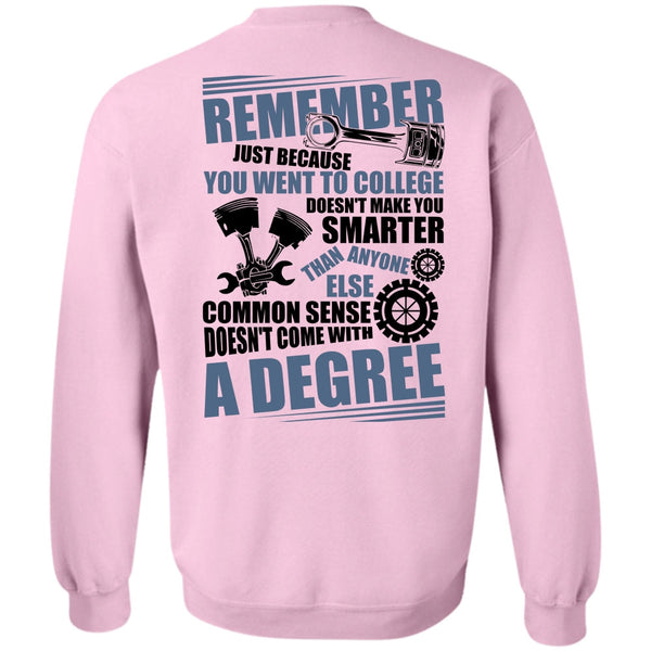 I Love Mechanic T Shirt, You Went To College Sweatshirt