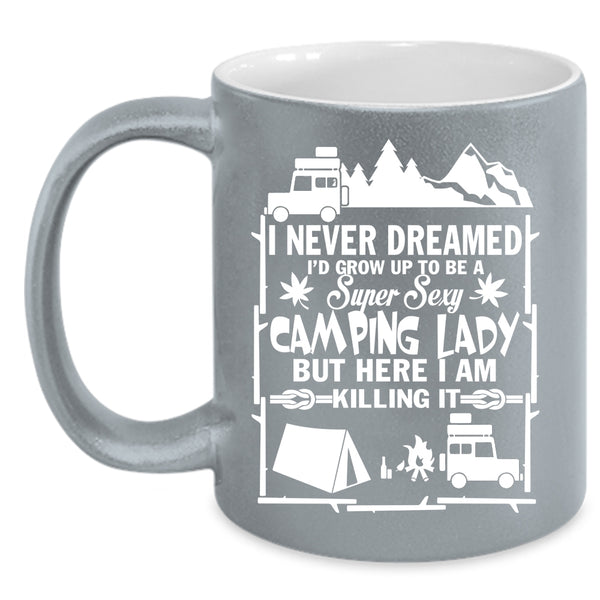 I'd Grow Up To Be A Camping Lady Coffee Mug, Pretty Girls Coffee Cup
