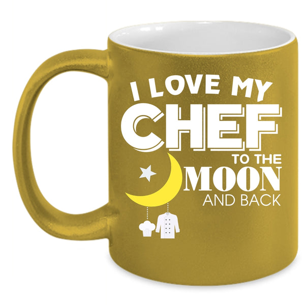 I Love My Chef Coffee Mug, Gift For Chef's Husband Coffee Cup