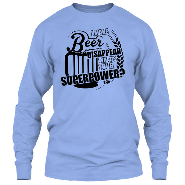 I Make Beer Disapear T Shirt, Coolest Beer Drinker T Shirt