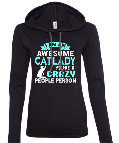 I Am An Awesome Cat Lady T Shirt, My Pets T Shirt (Anvil Ladies Ringspun Hooded)