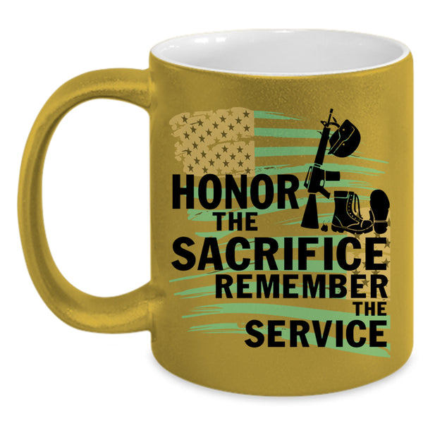 Remember The Service Coffee Mug, Honor The Sacrifice Accent Mug