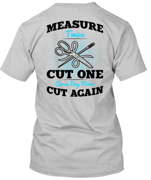 Measure Twice Cut One T Shirt, I Love Knitting T Shirt