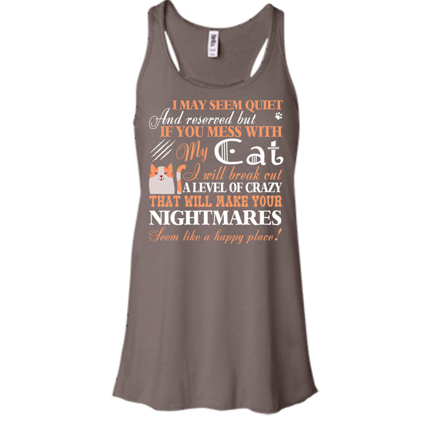 If You Mess With My Cat T Shirt, Will Make Your Nightmares T Shirt, Cool T Shirt