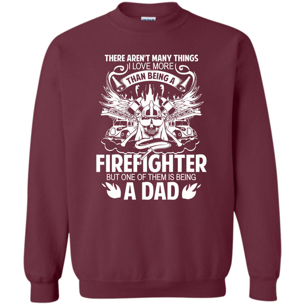Being A Fighter T Shirt, Being A Dad Sweatshirt