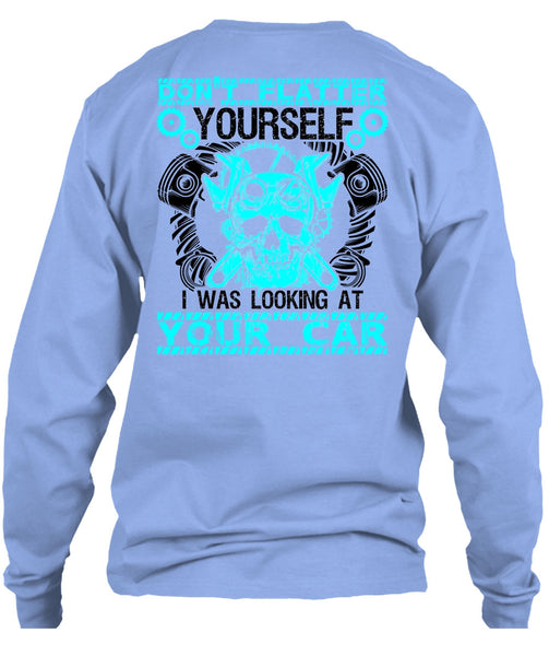 I Was Looking At Your Car T Shirt, I Love Mechanic T Shirt