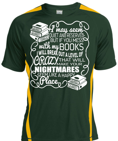 You Mess With My Book T Shirt, Make Your Nightmares T Shirt, Cool Shirt