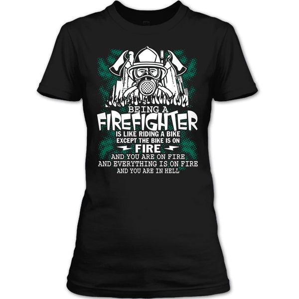 Being A Firefighter Is Like Riding A Bike T Shirt, Coolest Firerfighter T Shirt