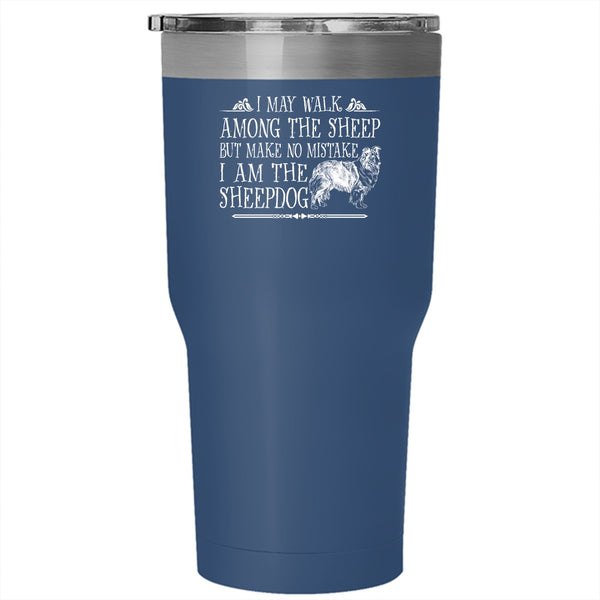 I May Walk Among The Sheep Tumbler, Cute Dog Cup