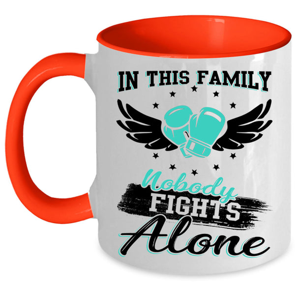 Cool Family Coffee Mug, In This Family Nobody Fights Alone Accent Mug