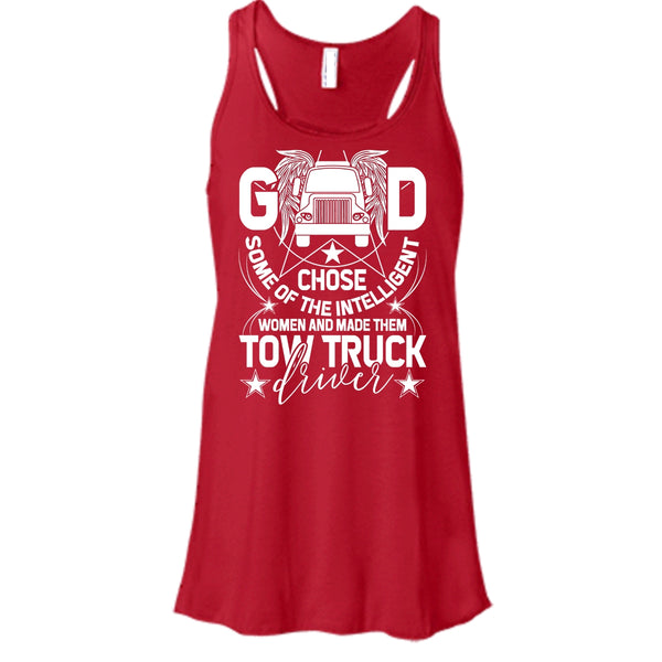 The Intelligent Women T Shirt, Made Them Tow Truck Driver T Shirt, Cool T Shirt