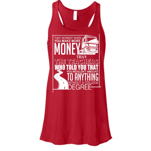 You Make More Money T Shirt, I'm A Trucker Tank Top