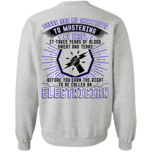 I Love Electrician T Shirt, To Be Called An Electrician Sweatshirt