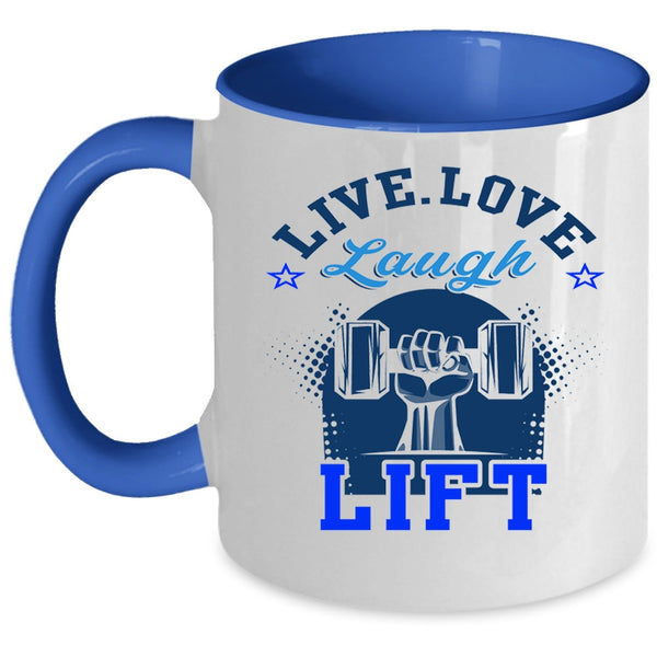 I Love Lifting Coffee Mug, Live Love Laugh Lift Accent Mug