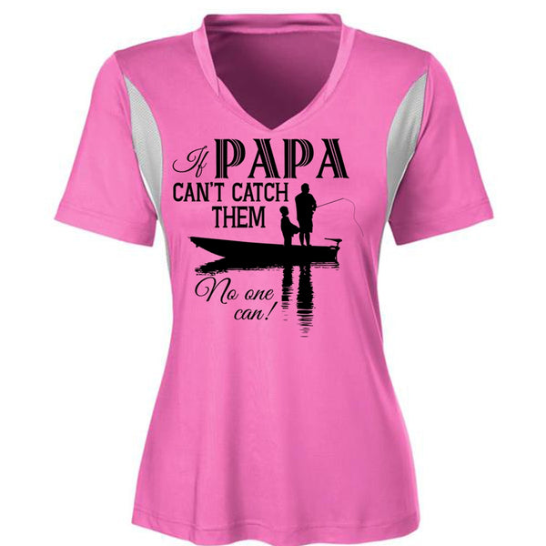 If Papa Can't Catch Them No One Can T Shirt, My Favorite T Shirt