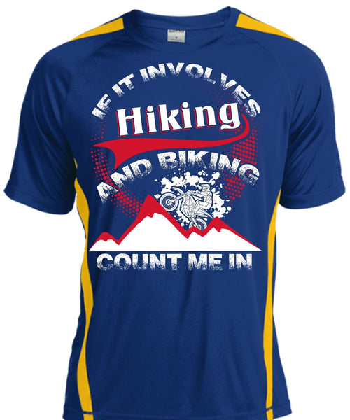 If It Involves Hiking T Shirt, Biking Count Me In T Shirt, Cool Shirt