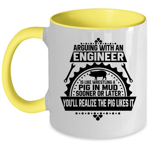 Funny Engineers Coffee Mug, Arguing With An Engineer Accent Mug