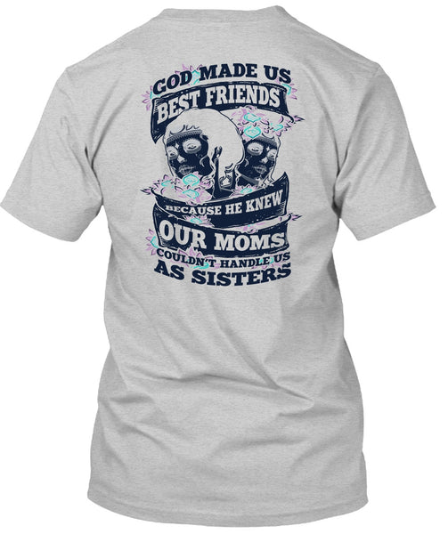 God Made Us Best Friends T Shirt, I Love Sister T Shirt