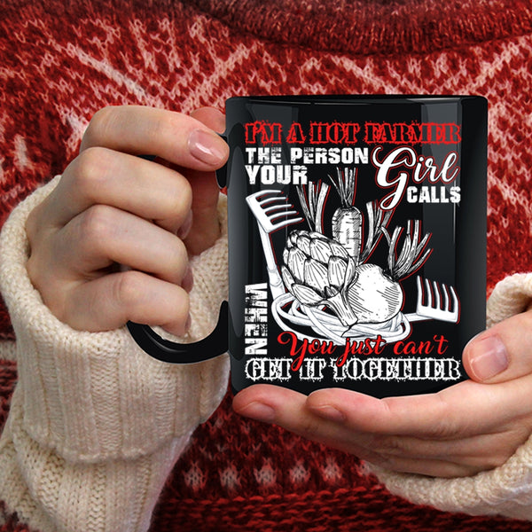I'm A Hot Farmer Coffee Mug, Cool Gift For Mom Coffee Cup